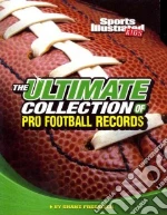 The Ultimate Collection of Pro Football Records