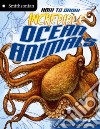How to Draw Incredible Ocean Animals libro str