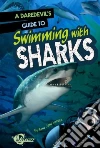 A Daredevil's Guide to Swimming With Sharks libro str