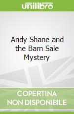 Andy Shane and the Barn Sale Mystery