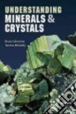 Understanding Minerals & Crystals