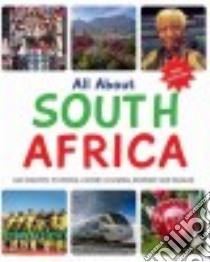 All About South Africa libro in lingua di Barfield Cecilia (EDT), Gordon Gill (EDT)