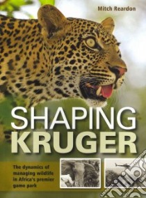 Shaping Kruger libro in lingua di Reardon Mitch