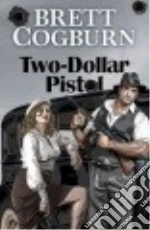 Two-Dollar Pistol