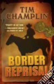 Border Reprisal libro in lingua di Champlin Tim