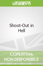 Shoot-Out in Hell