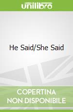 He Said/She Said
