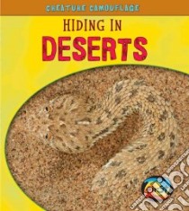 Hiding in Deserts libro in lingua di Underwood Deborah