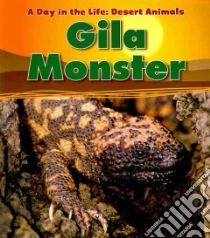 Gila Monster libro in lingua di Ganeri Anita