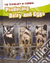 Producing Dairy and Eggs libro str