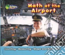 Math at the Airport libro in lingua di Steffora Tracey