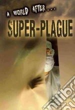Super-Plague