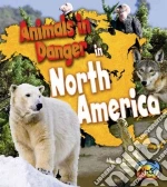 Animals in Danger in North America