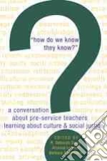 How Do We Know They Know?
