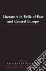 Literature in Exile of East and Central Europe
