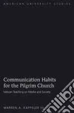 Communication Habits for the Pilgrim Church