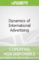 Dynamics of International Advertising