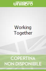 Working Together