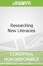 Researching New Literacies