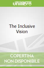 The Inclusive Vision