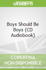 Boys Should Be Boys (CD Audiobook)