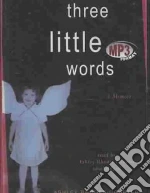 Three Little Words (CD Audiobook)