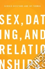 Sex, Dating, and Relationships