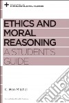 Ethics and Moral Reasoning libro str