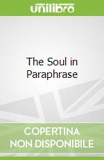 The Soul in Paraphrase