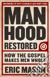 Manhood Restored libro str