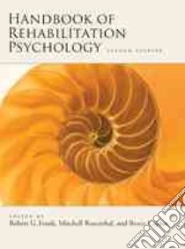 Handbook of Rehabilitation Psychology libro in lingua di Frank Robert G. (EDT), Rosenthal Mitchell (EDT), Caplan Bruce (EDT)