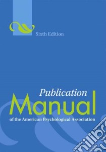 Publication Manual of the American Psychological Association libro in lingua di American Psychological Association (COR)