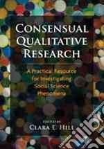 Consensual Qualitative Research