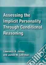 Assessing the Implicit Personality Through Conditional Reasoning