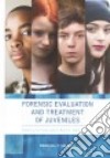 Forensic Evaluation and Treatment of Juveniles libro str