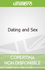 Dating and Sex