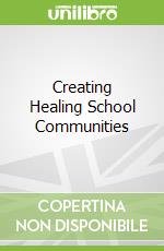 Creating Healing School Communities
