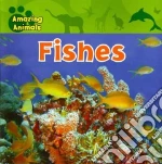 Fishes