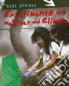 Experiments With Weather and Climate libro str