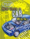How Does a Car Work? libro str