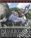 Parasaurolophus and Other Duck-billed and Beaked Herbivores libro str