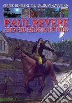 Paul Revere and His Midnight Ride