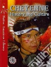 Cheyenne History and Culture libro str