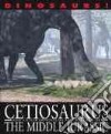 Cetiosaurus and Other Dinosaurs and Reptiles from the Middle Jurassic libro str