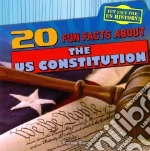 20 Fun Facts About the U.S. Constitution