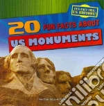 20 Fun Facts About Us Monuments