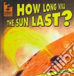 How Long Will the Sun Last?