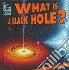 What Is a Black Hole? libro str