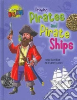 Drawing Pirates and Pirate Ships