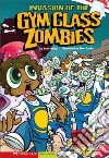 Invasion of the Gym Class Zombies libro str